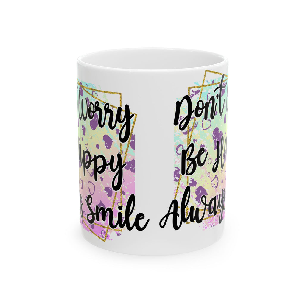 Worry Less Smile Always Inspirational Ceramic Mug