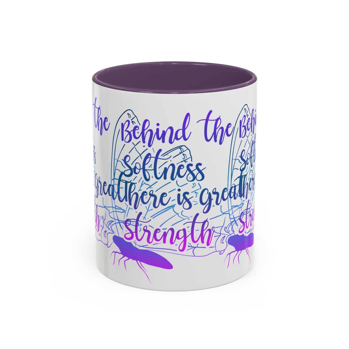 Behind the Softness There Is Great Strength Inspirational Quote Coffee Mug