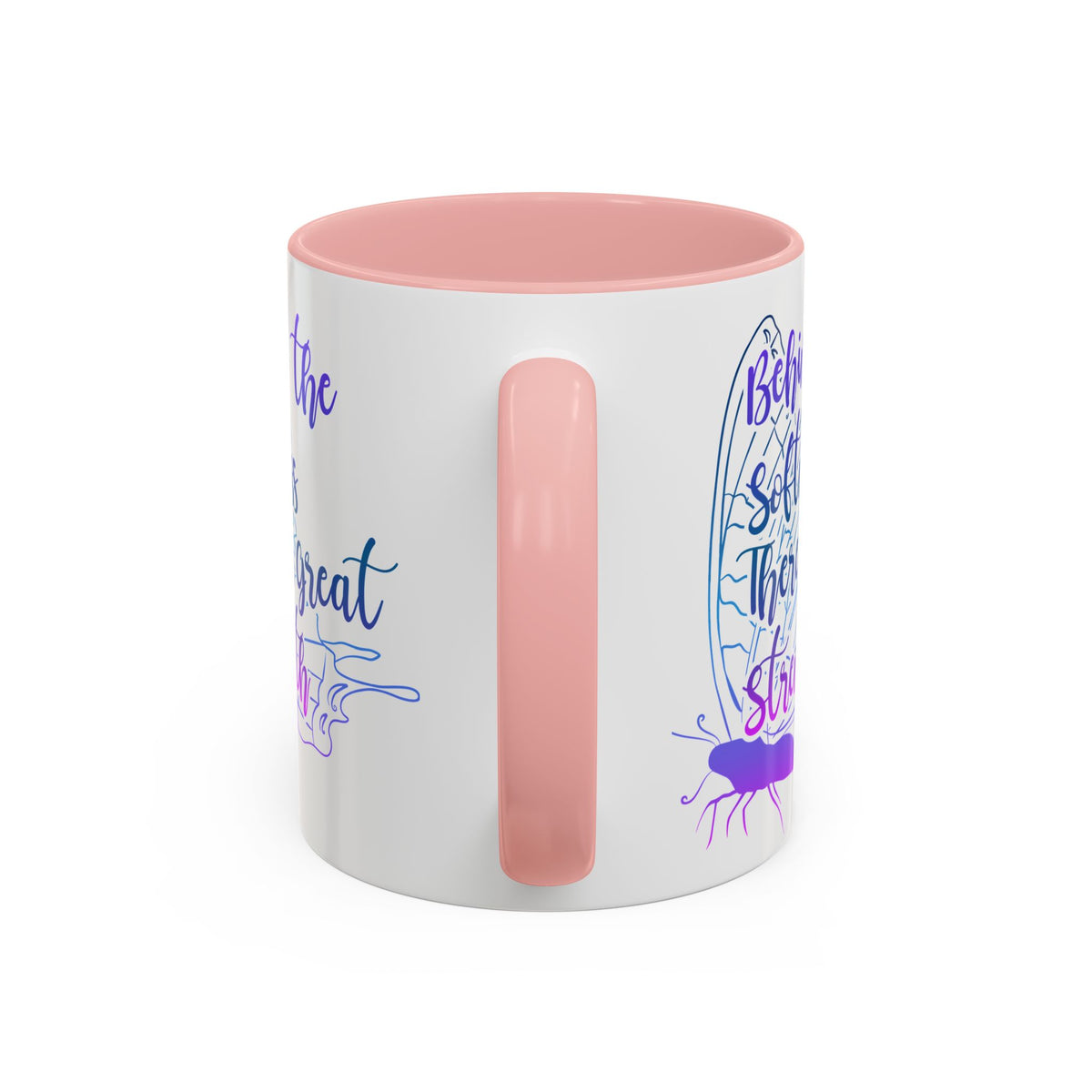 Behind the Softness There Is Great Strength Inspirational Quote Coffee Mug