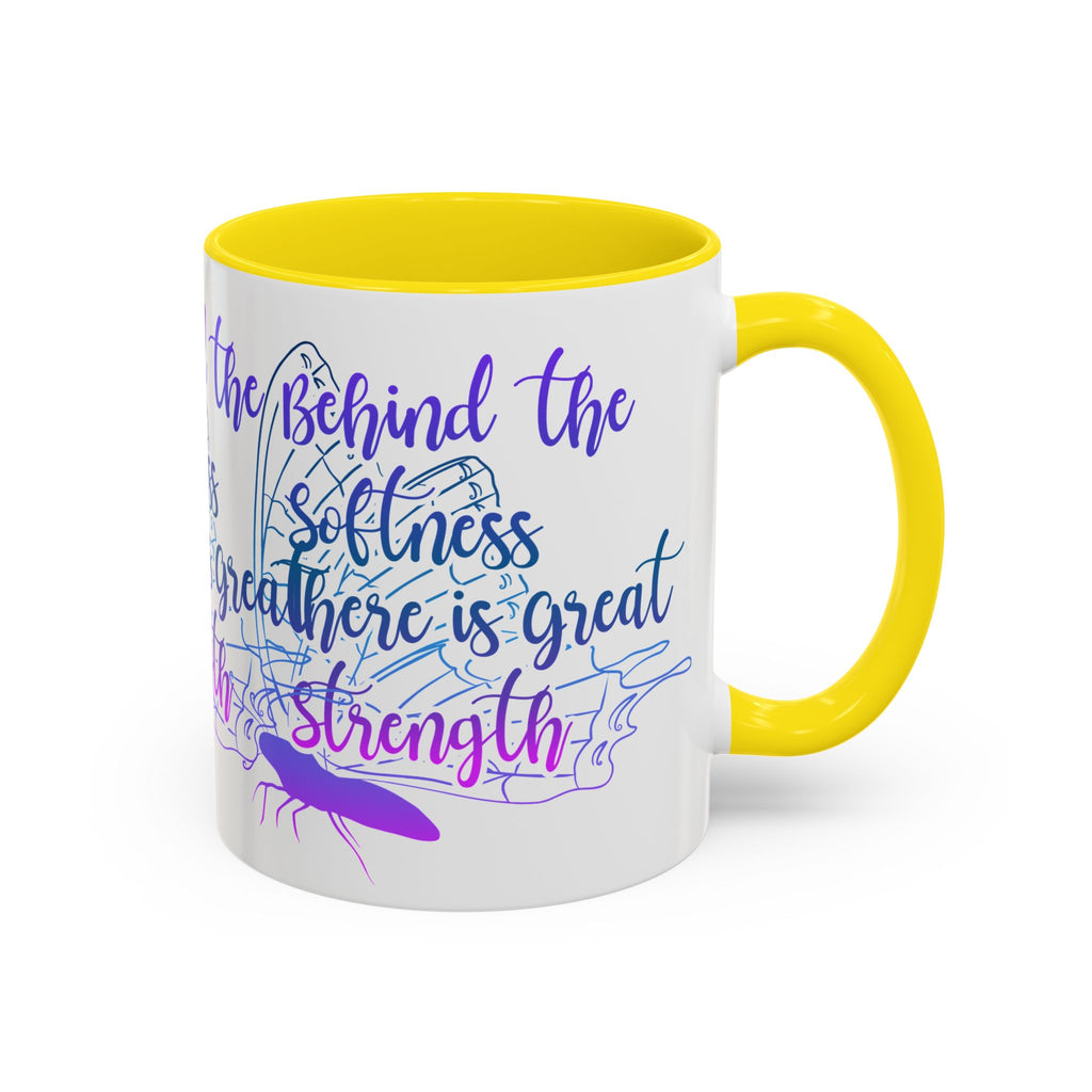 Behind the Softness There Is Great Strength Inspirational Quote Coffee Mug