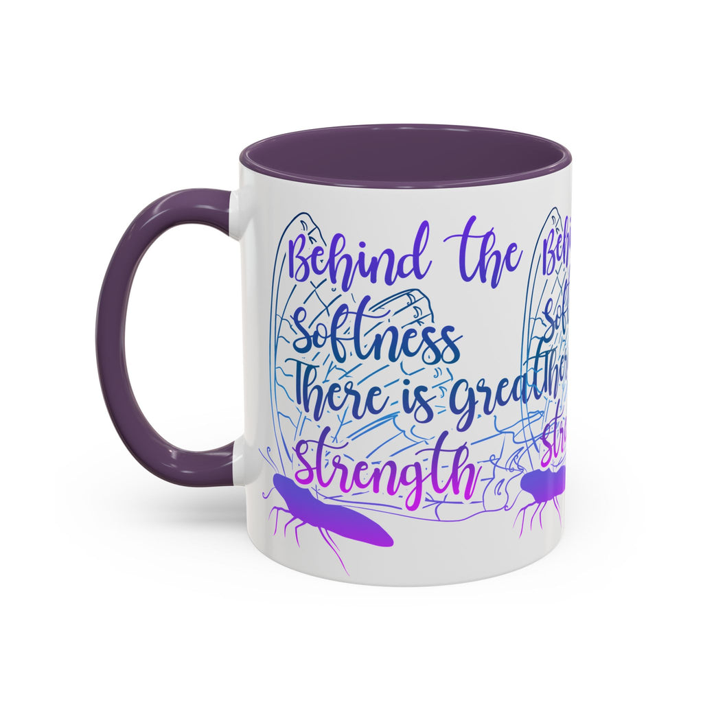 Behind the Softness There Is Great Strength Inspirational Quote Coffee Mug