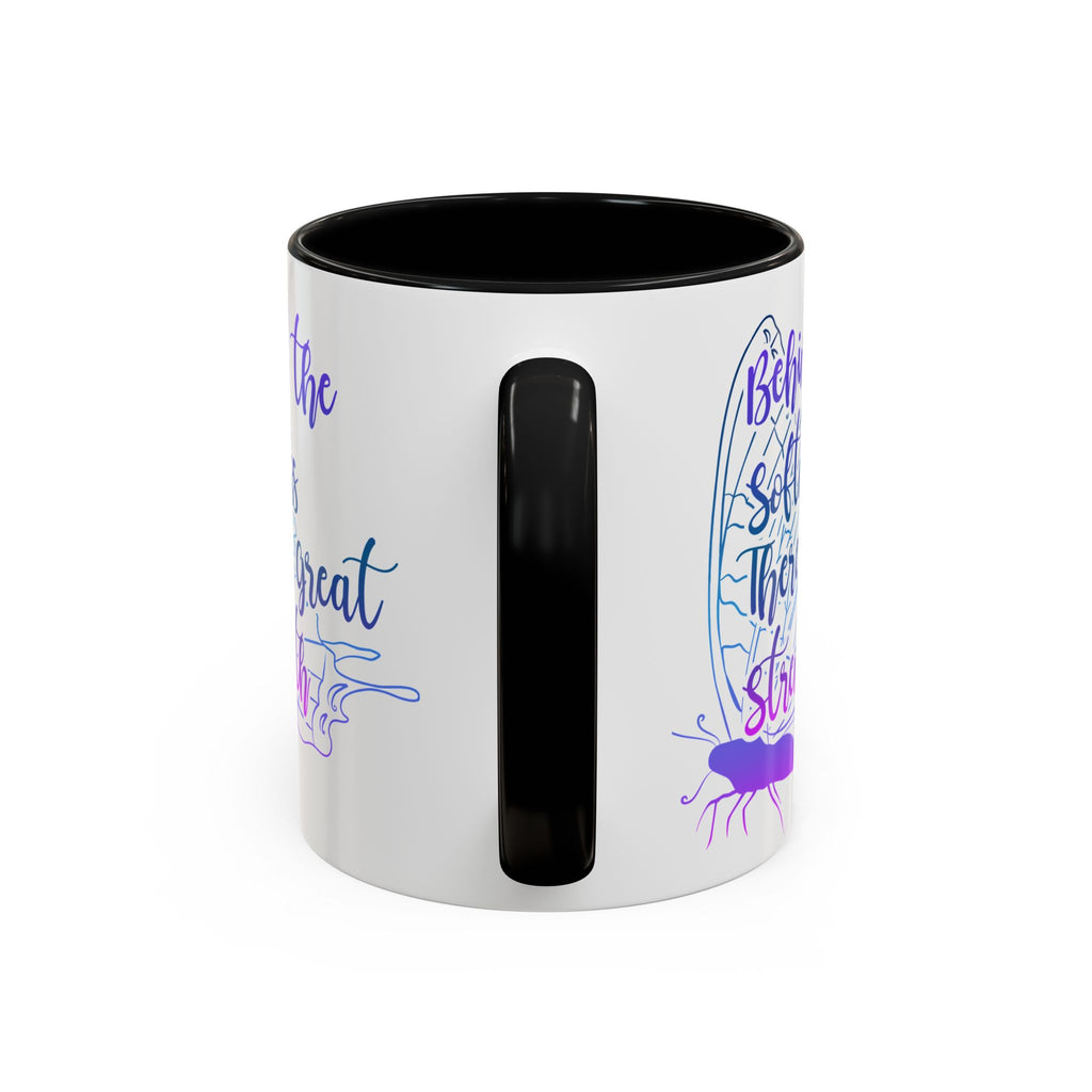 Behind the Softness There Is Great Strength Inspirational Quote Coffee Mug