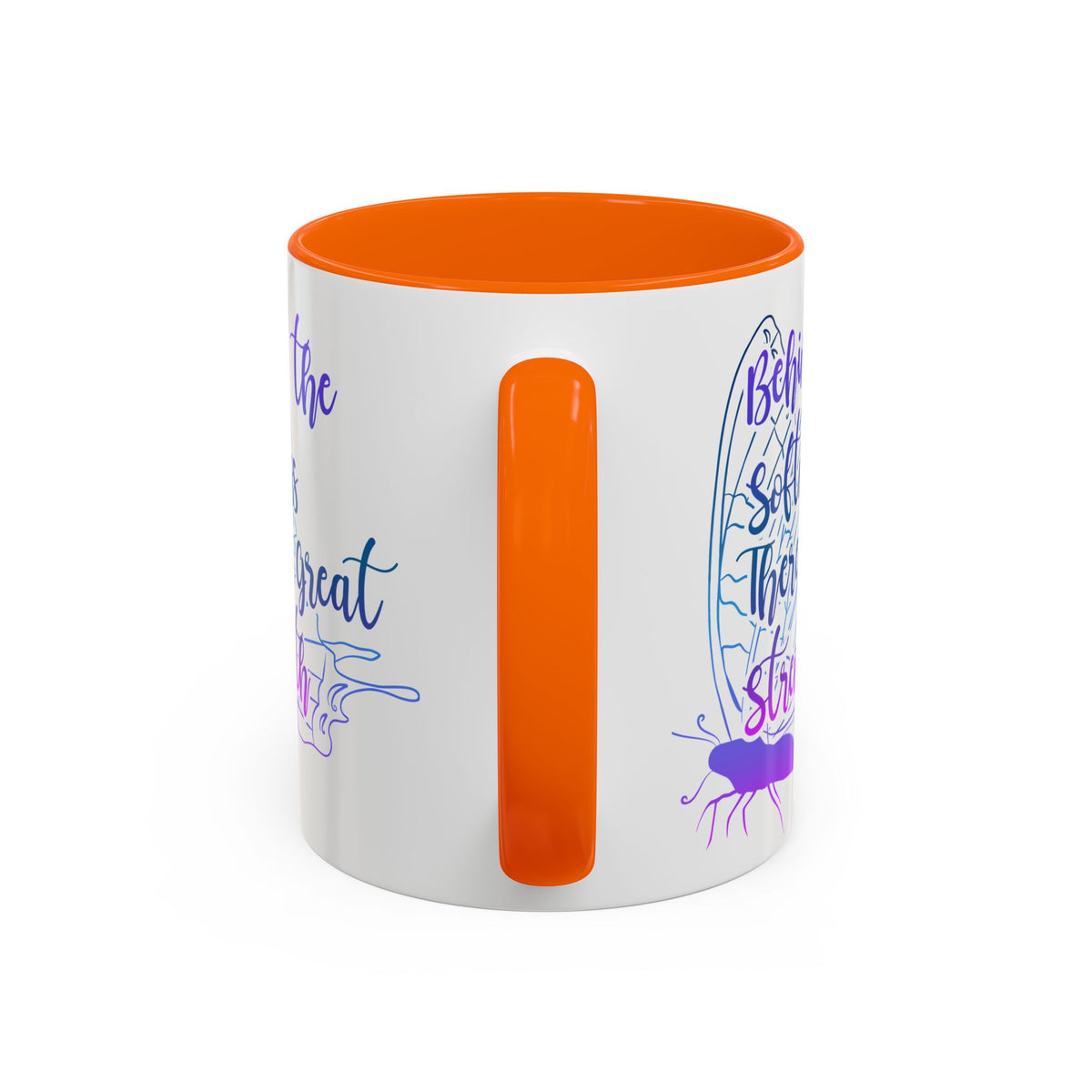 Behind the Softness There Is Great Strength Inspirational Quote Coffee Mug