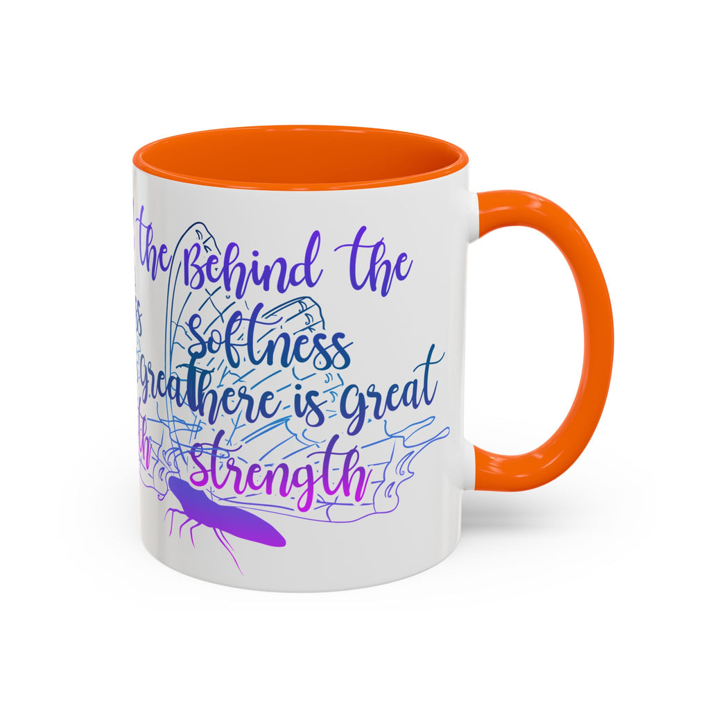 Behind the Softness There Is Great Strength Inspirational Quote Coffee Mug
