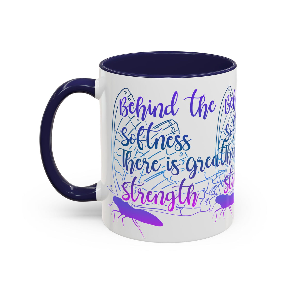 Behind the Softness There Is Great Strength Inspirational Quote Coffee Mug