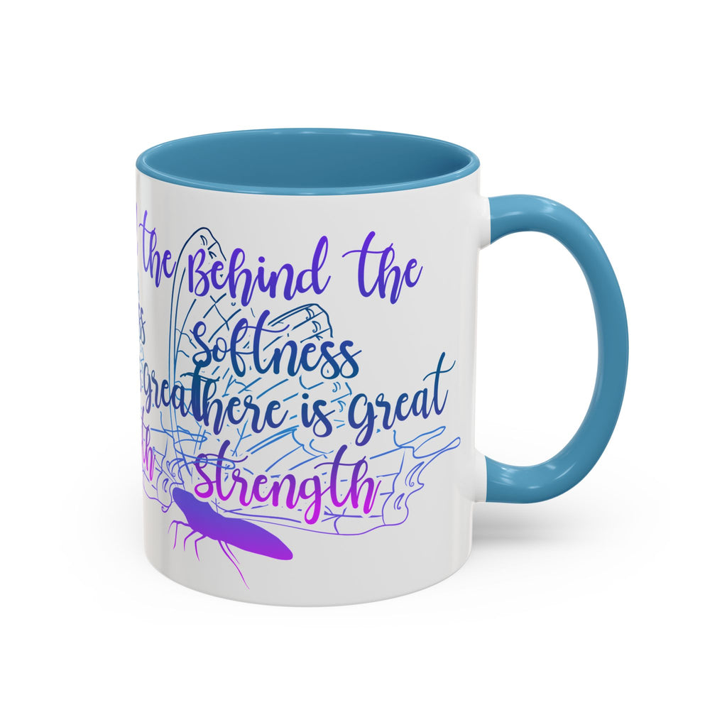 Behind the Softness There Is Great Strength Inspirational Quote Coffee Mug