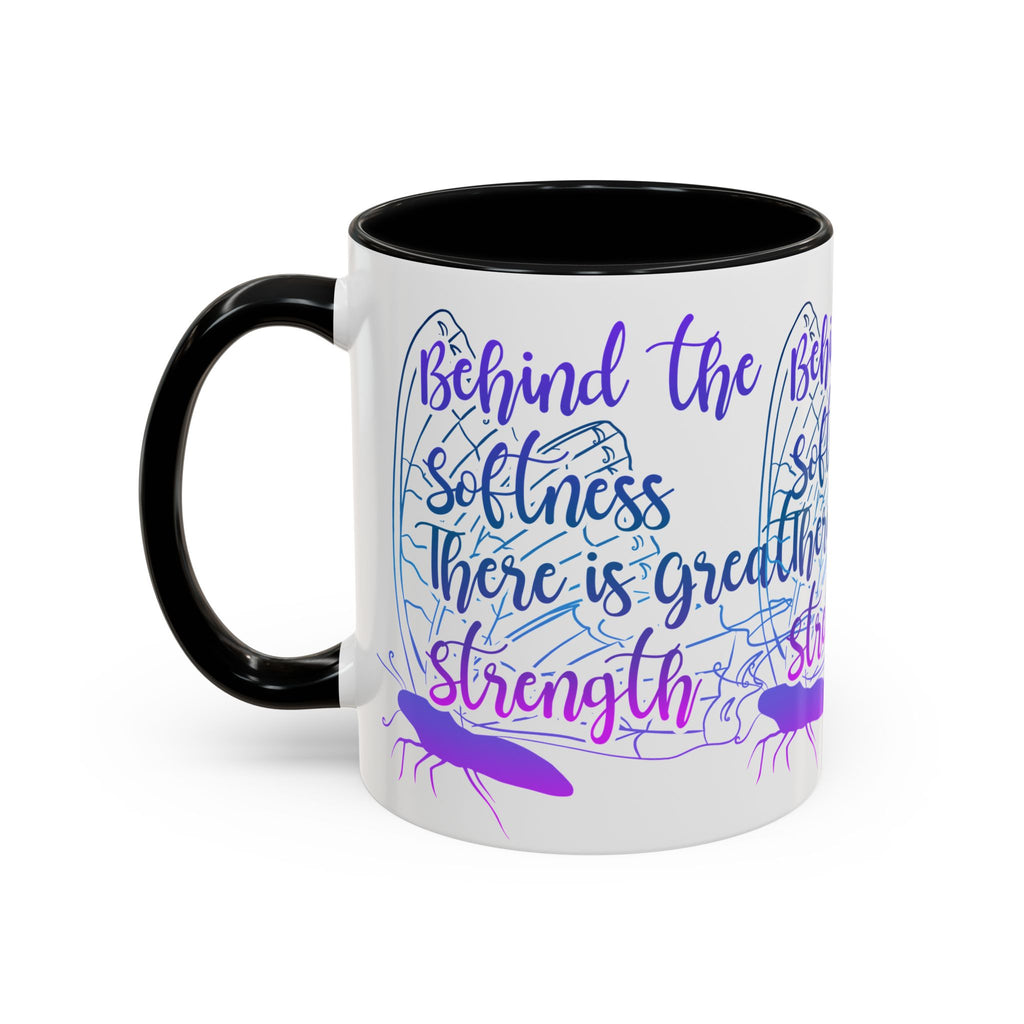 Behind the Softness There Is Great Strength Inspirational Quote Coffee Mug