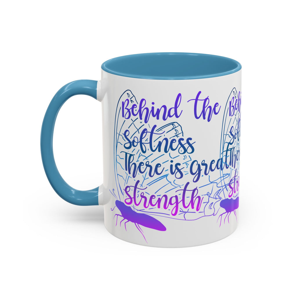 Behind the Softness There Is Great Strength Inspirational Quote Coffee Mug