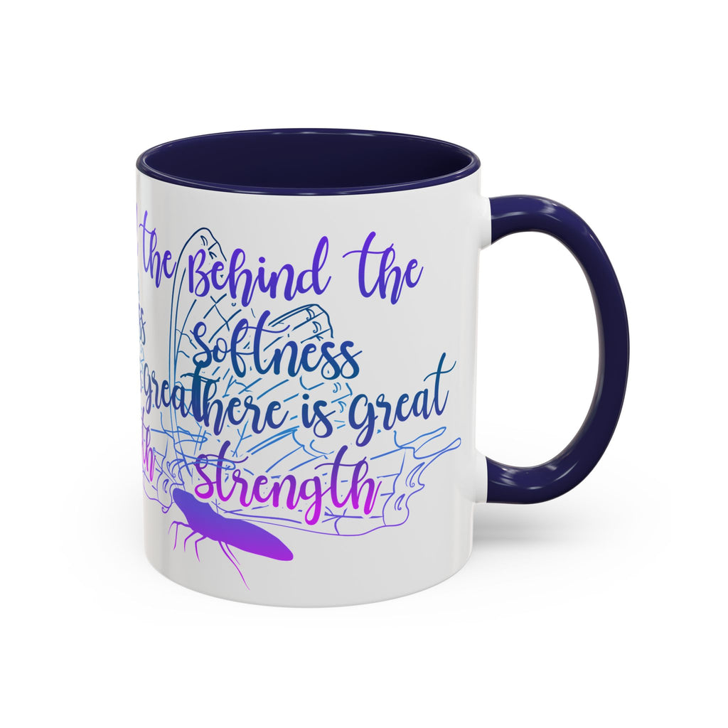 Behind the Softness There Is Great Strength Inspirational Quote Coffee Mug