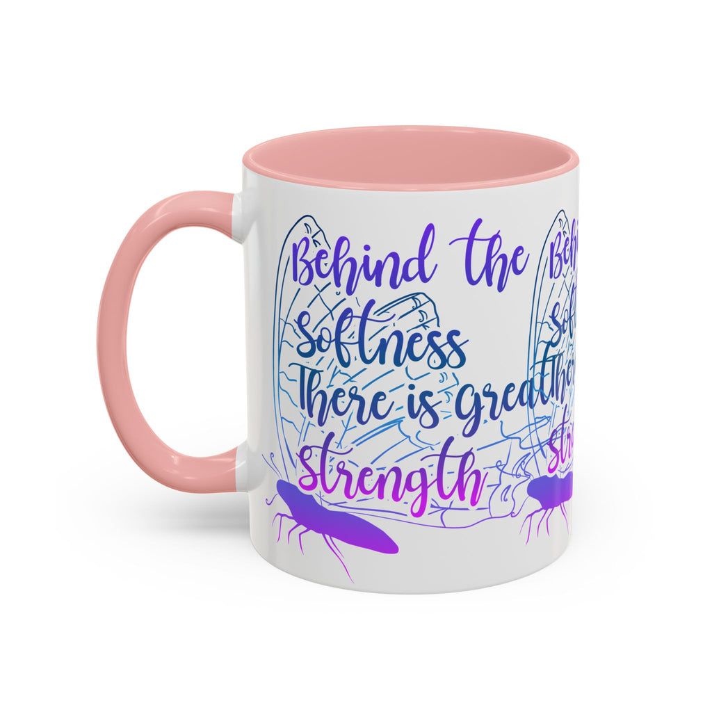 Behind the Softness There Is Great Strength Inspirational Quote Coffee Mug