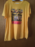 Short sleeved t'shirt-GOD DON'T PLAY ABOUT ME PERIODT