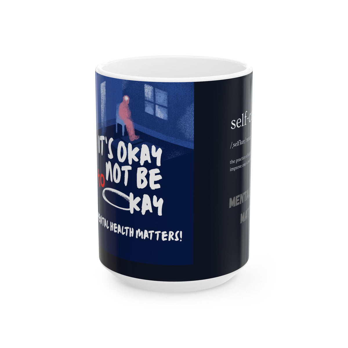 It’s Okay Not to Be Okay Mental Health Awareness Ceramic Mug