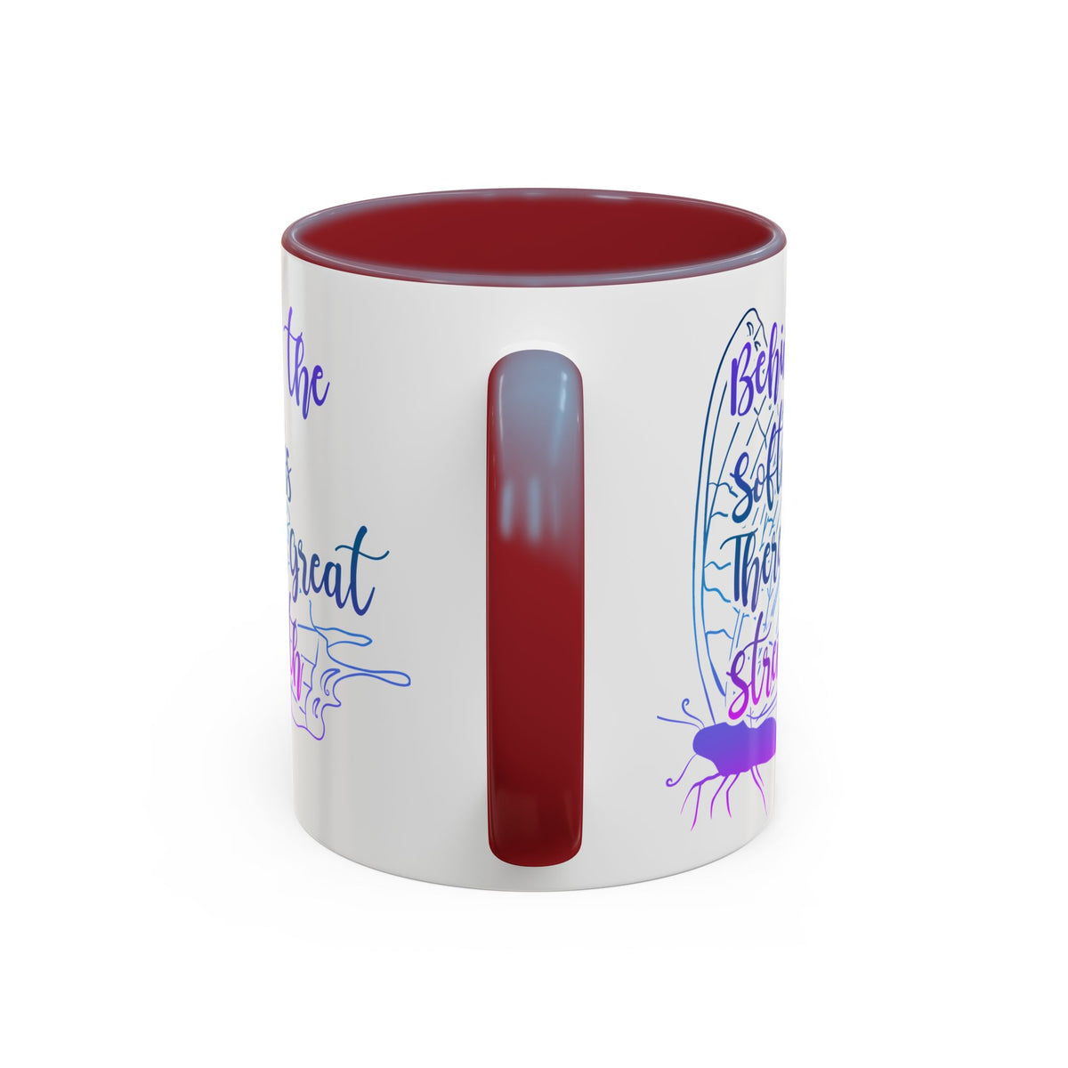 Behind the Softness There Is Great Strength Inspirational Quote Coffee Mug