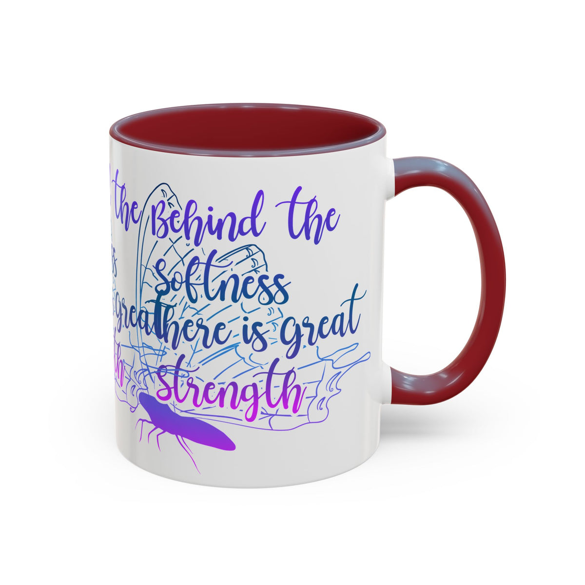 Behind the Softness There Is Great Strength Inspirational Quote Coffee Mug